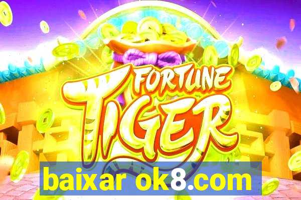 baixar ok8.com